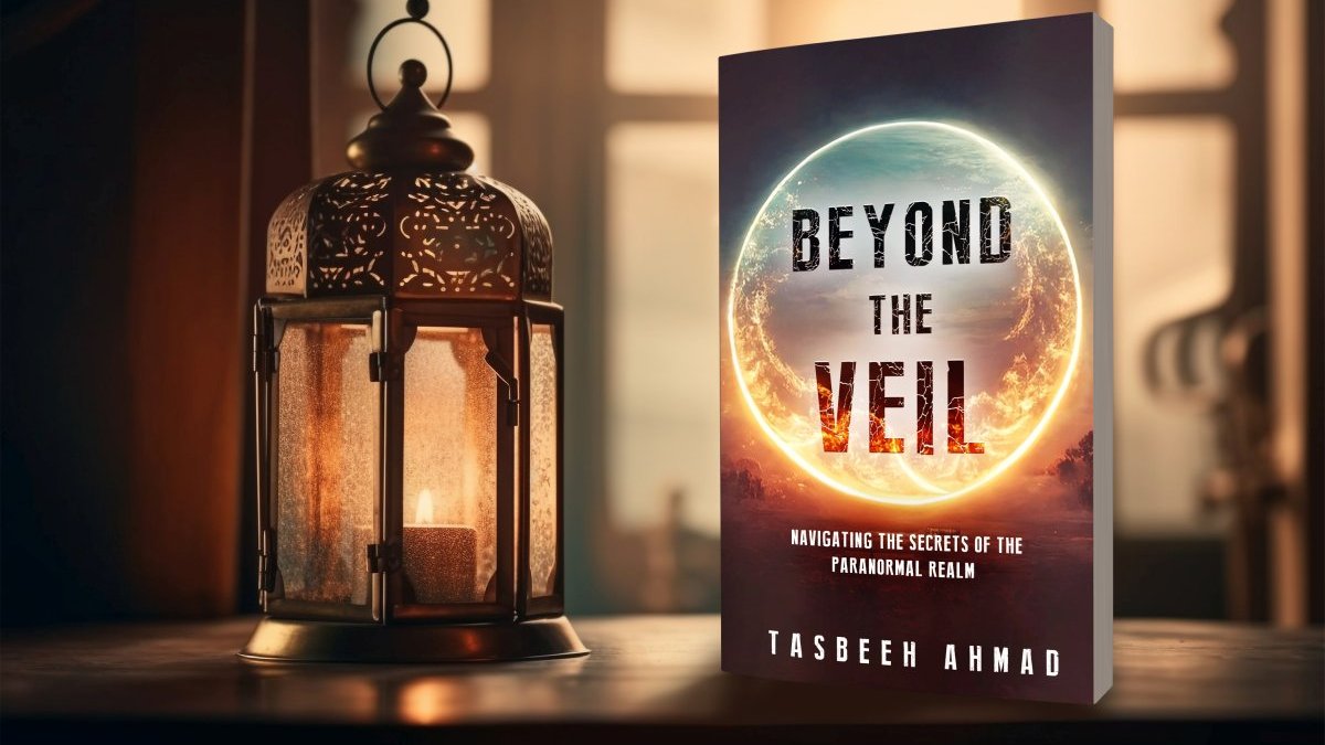 Beyond the Veil by Tasbeeh Ahmad